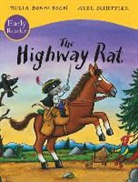 Julia Donaldson, Donaldson Julia, Axel Scheffler, Axel Scheffler, Scheffler Axel - The Highway Rat