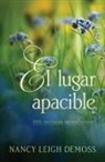 Nancy Leigh DeMoss, Nancy DeMoss Wolgemuth, Nancy Leigh Demoss-Wolgemuth - El Lugar Apacible