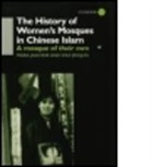 Maria Jaschok, Maria Shui Jaschok, Jaschok Maria, Shui Jingjun Shui, Shui Shui Jingjun - History of Women''s Mosques in Chinese Islam