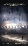 Robert L Anderson, Robert L. Anderson, Anderson Robert L. - Dreamland