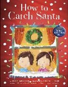 Jean Reagan, Lee Wildish, Lee Wildish - How to Catch Santa