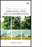 Robert Henry, Robert James Henry, Henry Robert - Plant Resources for Food, Fuel and Conservation
