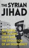 Charles Lister - The Syrian Jihad