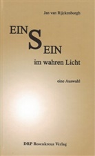 Jan van Rijckenborgh, Jan van Rijckenborgh - Eins sein im wahren Licht