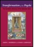 Joseph L. Henderson, Joseph L. Sherwood Henderson, Joseph L./ Sherwood Henderson, Dyane N. Sherwood, Sherwood Dyane N. - Transformation of the Psyche