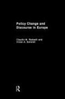 Claudio M. (EDT)/ Schmidt Radaelli, Claudio M. Schmidt Radaelli, Claudio M Radaelli, Claudio M. Radaelli, Vivien Schmidt - Policy Change & Discourse in Europe