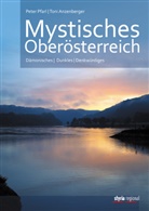 Toni Anzenberger, Pete Pfarl, Peter Pfarl, Toni Anzenberger - Mystisches Oberösterreich