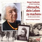 Margot Friedlander, Margot Friedländer, Margot Friedlander, Margot Friedländer - "Versuche, dein Leben zu machen", 8 Audio-CDs (Audiolibro)