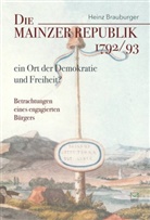 Heinz Brauburger, Stefa Schmitz, Stefan Schmitz - Die Mainzer Republik 1792/93 - ein Ort der Demokratie und Freiheit?
