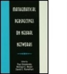 Michael C. Mozer, Paul Smolensky, Paul Mozer Smolensky, Michael C. Mozer, Mozer Michael C., David E. Rumelhart... - Mathematical Perspectives on Neural Networks
