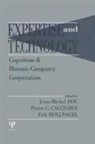 Pietro C. Cacciabue, Jean-Michel Hoc, Jean-Michel Cacciabue Hoc, P Carlo Cacciabue, P. Carlo Cacciabue, Pietro C Cacciabue... - Expertise and Technology