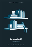 Lydia Pyne, Lydia (University of Texas of Austin Pyne, Pyne Lydia, Ian Bogost, Christopher Schaberg - Bookshelf
