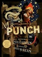 Neil Gaiman, Gaiman Neil, Dave McKean, Dave McKean, McKean Dave - The Tragical Comedy or Comical Tragedy of Mr Punch