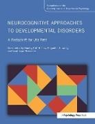 Dorothy (EDT)/ Snowling Bishop, Dorothy (Oxford University Bishop, Dorothy Snowling Bishop, Dorothy Bishop, Dr Dorothy Bishop, Bishop Dorothy... - Neurocognitive Approaches to Developmental Disorders: A Festschrift