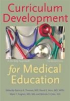 David E. Kern, Patricia A. Thomas, Belinda Y. Chen, Belinda Y. (Instructor of Medicine Chen, Mark T. Hughes, Mark T. (Assistant Professor Hughes... - Curriculum Development for Medical Education: A Six-Step Approach