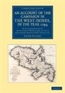 Cooper Willyams, Willyams Cooper - Account of the Campaign in the West Indies, in the Year 1794