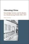 Peter Zarrow, Peter (University of Connecticut) Zarrow, Peter G. Zarrow - Educating China