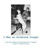 Paul Hogan - I Was an Airborne Cougar
