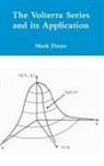 Mark Dunn - The Volterra Series and Its Application