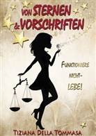 Tiziana Della Tommasa, Tiziana della Tommasa - Von Sternen & Vorschriften