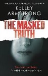 Kelley Armstrong - The Masked Truth