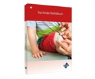 Schmitz-Buchhol, Schmitz-Buchholz, Barbara (Prof Dr Seidenstücker, Barbara (Prof. Dr. Seidenstücker, Daniel Schmitz-Buchholz, Barbara Seidenstücker... - Das Kinder-Notfallbuch zum Aushängen