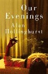 Alan Hollinghurst, Hollinghurst Alan - Our Evenings