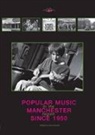 Dave Russel - Popular Music in the Manchester Region Since 1950