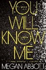 Megan Abbott, Abbott Megan - You Will Know Me