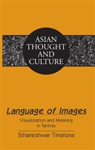 Sthaneshwar Timalsina, Sandra A. Wawrytko - Language of Images