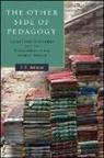 T R Johnson, T. R. Johnson - The Other Side of Pedagogy