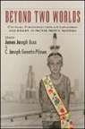 James Joseph Buss, James Joseph (EDT)/ Genetin-pilawa Buss, James Joseph Buss, C Joseph Genetin-Pilawa, C. Joseph Genetin-Pilawa - Beyond Two Worlds