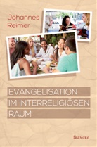 Johannes Reimer - Evangelisation im interreligiösen Raum