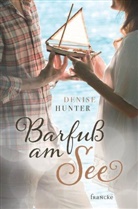 Denise Hunter, Hunter  Denise - Barfuß am See
