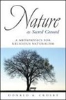 Donald A Crosby, Donald A. Crosby - Nature As Sacred Ground