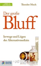 Theodor Much - Der große Bluff