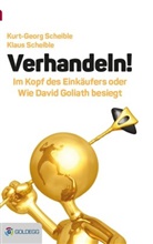 Klaus Scheible, Kurt-Geor Scheible, Kurt-Georg Scheible - Verhandeln!