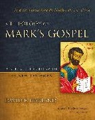 David E Garland, David E. Garland, Andreas J. Kostenberger, Andreas J Kostenberger, Andreas J. Kostenberger - A Theology of Mark's Gospel