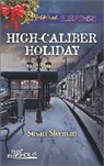 Susan Sleeman - High-caliber Holiday
