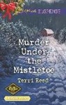 Terri Reed - Murder Under the Mistletoe