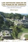 Alfredo Laguna - LOS ANTIGUOS ANALES DE LOS PUEBLOS DE AMERICA