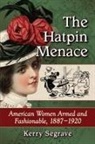 Kerry Segrave - The Hatpin Menace