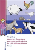 Margit Berg - MuSE-Pro - Überprüfung grammatischer Fähigkeiten bei 5- bis 8-jährigen Kindern - Manual