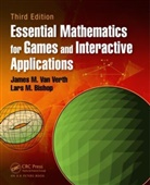 Lars M Bishop, Lars M. Bishop, James M. Van Verth, James M van Verth, James M. van Verth - Essential Mathematics for Games and Interactive Applications