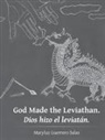 Maryluz Guerrero Salas - God Made the Leviathan. Dios Hizo El Leviatán