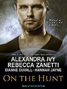 Dianne Duvall, Alexandra Ivy, Hannah Jayne - On the Hunt (Audio book)