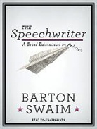 Barton Swaim - The Speechwriter: A Brief Education in Politics (Audio book)