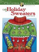 Ellen Kraft, Ellen Christiansen Kraft - Creative Haven Ugly Holiday Sweaters Coloring Book