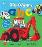 Alex Ayliffe, Margaret Mayo, Mayo Margaret, Alex Ayliffe, Ayliffe Alex - Awesome Engines: Big Digger ABC