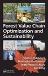 &amp;apos, Sophie Ouhimmou amours, D&amp;apos, Sophie (EDT) D'Amours, Sophie (Universite Laval D''''amours, Sophie Ouhimmou D''''amours... - Forest Value Chain Optimization and Sustainability